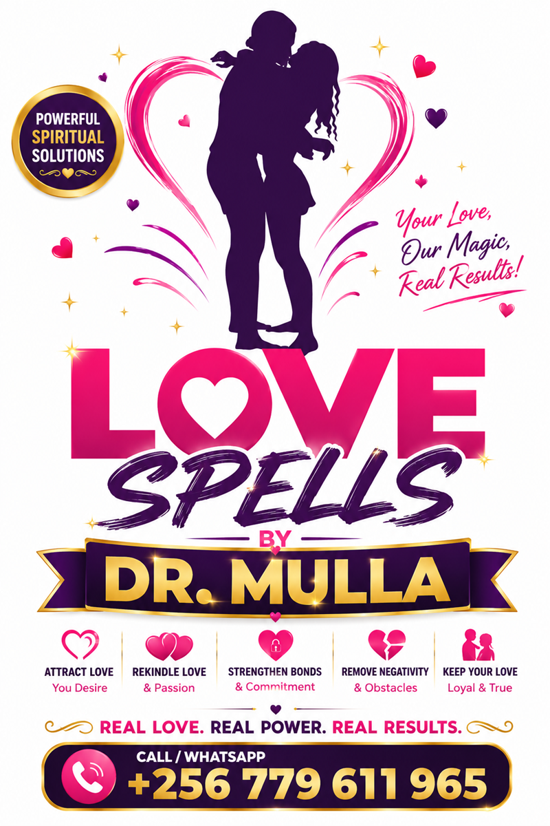 Powerful Love Mantra & Love Spells for Lost Love, Marriage, Soulmates & Reconciliation | Dr. Mulla +256 779 611 965