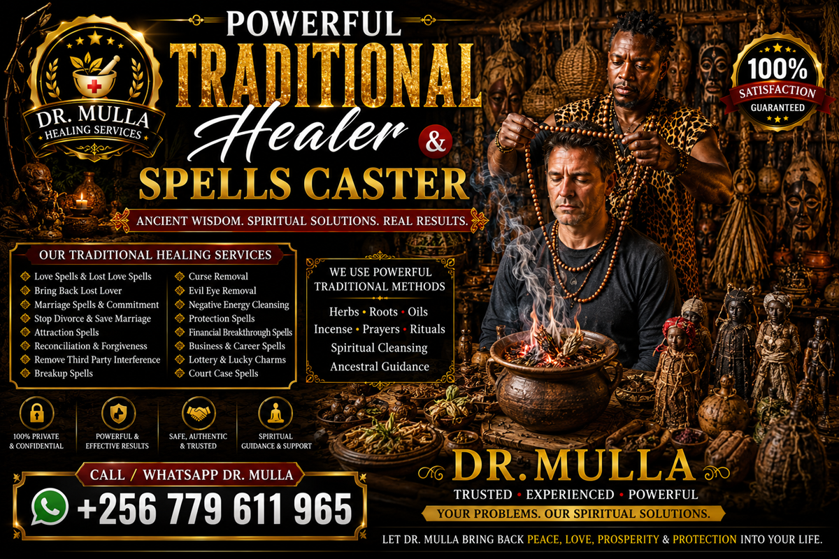 Powerful Traditional Healer & Spells Caster for Love, Marriage Problems, Lost Love, Court Cases, Lottery, Money, Protection