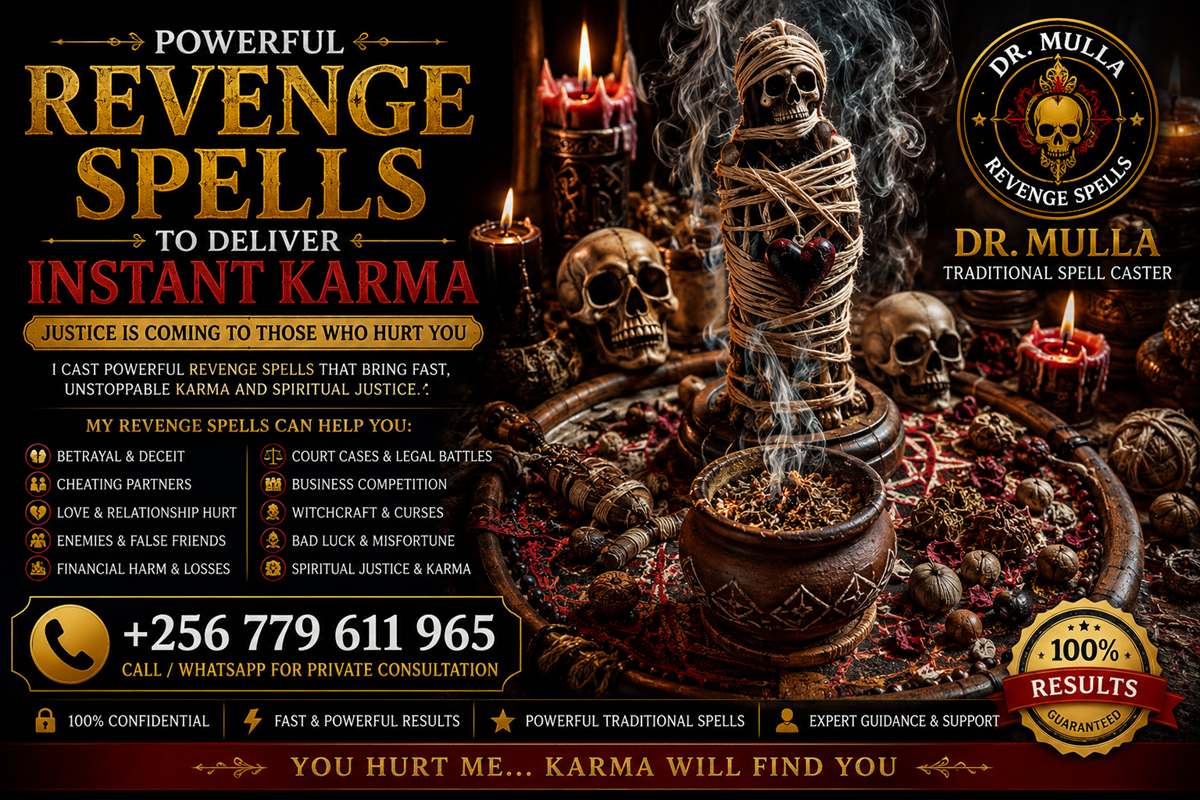 Seeking Revenge? I Offer Powerful Revenge Spells Designed to Target and Punish Someone Who Caused You Pain +256779611965