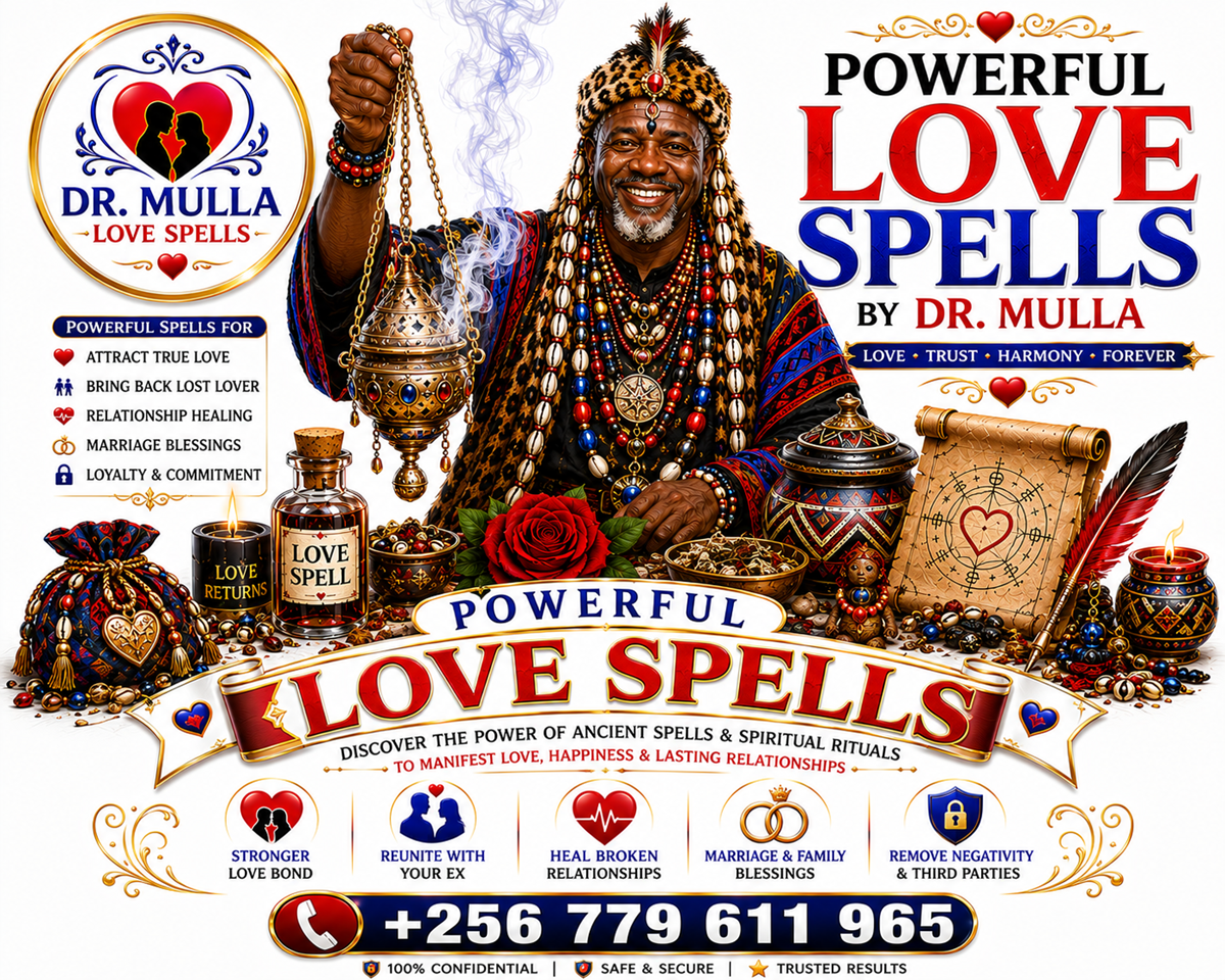 💖 Effective Love Spells That Work Fast – Real Results in 72 Hours | Dr. Mulla +256 779 611 965